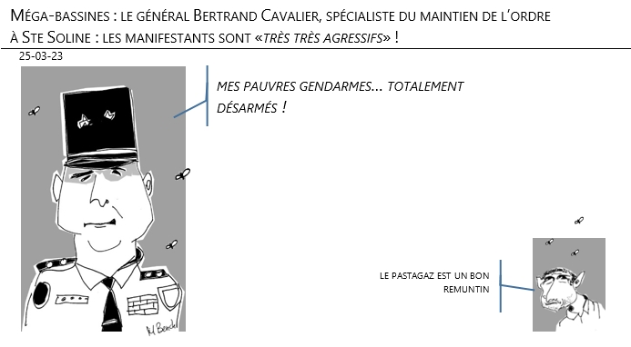 25/03/2023 – Méga-bassines : le général Bertrand Cavalier, spécialiste du maintien de l’ordre à Ste Soline :, les manifestants sont «très très agressifs» !