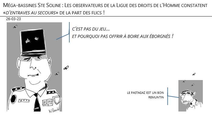 26/03/2023 – Méga-bassines Ste Soline : les observateurs de la Ligue des droits de l’Homme constatent «d’entraves au secours» de la part des flics !