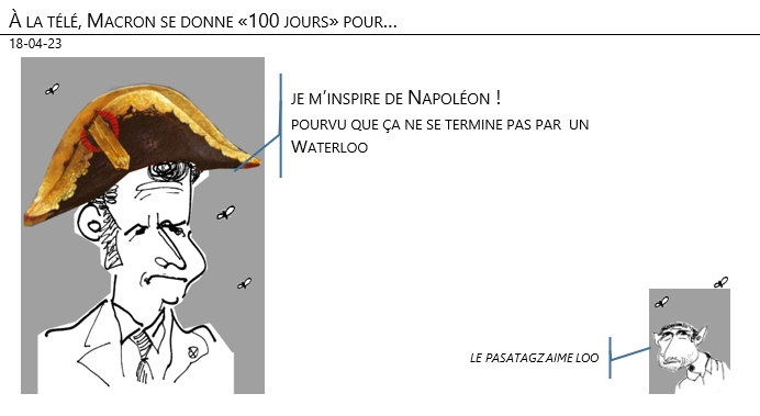 18/04/2023 – À la télé, Macron se donne «100 jours» pour… !