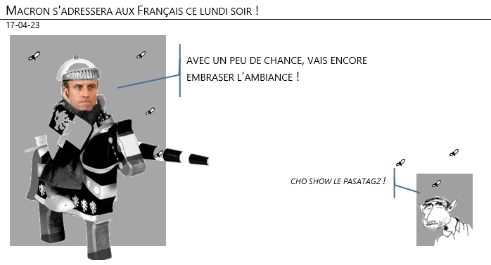 17/04/2023 – Macron s'adressera aux Français ce lundi soir !