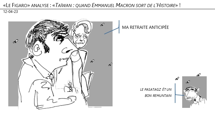 12/04/2023 – «Le Figaro» analyse : «Taïwan : quand Emmanuel Macron sort de l'Histoire» !