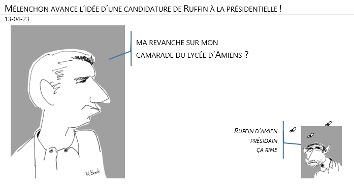 13/04/2023 – Mélenchon avance l’idée d’une candidature de Ruffin à la présidentielle !