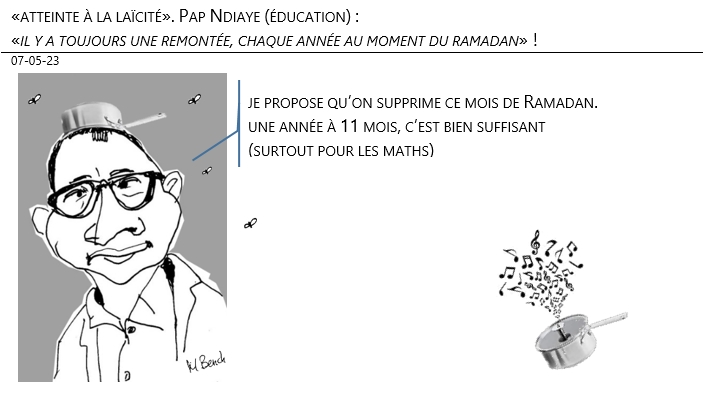 07/05/2023 – «atteinte à la laïcité». Pape Ndiaye (éducation) : «il y a toujours une remontée, chaque année au moment du ramadan» !