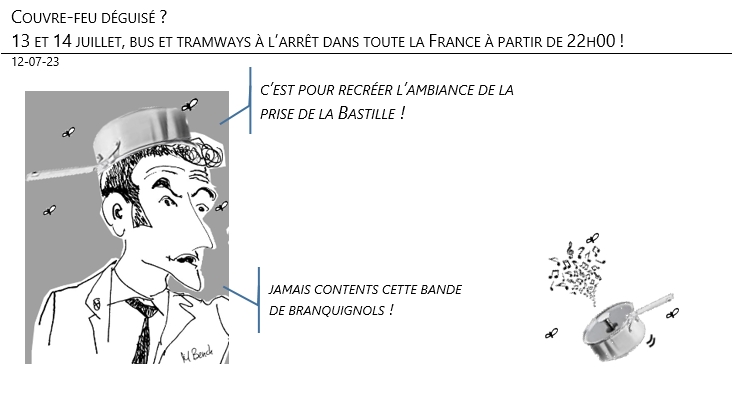 12/07/2023 – Couvre-feu déguisé ? 13 et 14 juillet, bus et tramways à l’arrêt dans toute la France à partir de 22h00 !