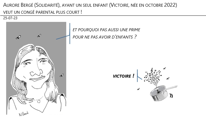 25/07/2023 – Aurore Bergé (Solidarité), ayant un seul enfant (Victoire, née en octobre 2022) veut un congé parental plus court !