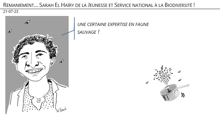 21/07/2023 – Remaniement… Sarah El Haïry de la Jeunesse et Service national à la Biodiversité !