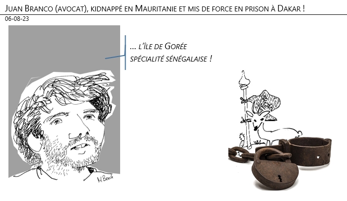 06/08/2023 – Juan Branco (avocat), kidnappé en Mauritanie et mis de force en prison à Dakar !