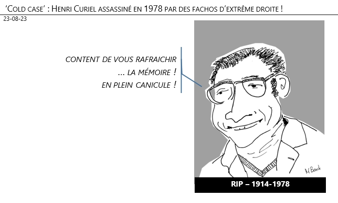 23/08/2023 – Cold Case : Henri Curiel assassiné en 1978 par des fachos d’extrême droite !
