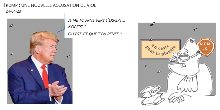 24/04/2023 – Trump : une nouvelle accusation de viol !