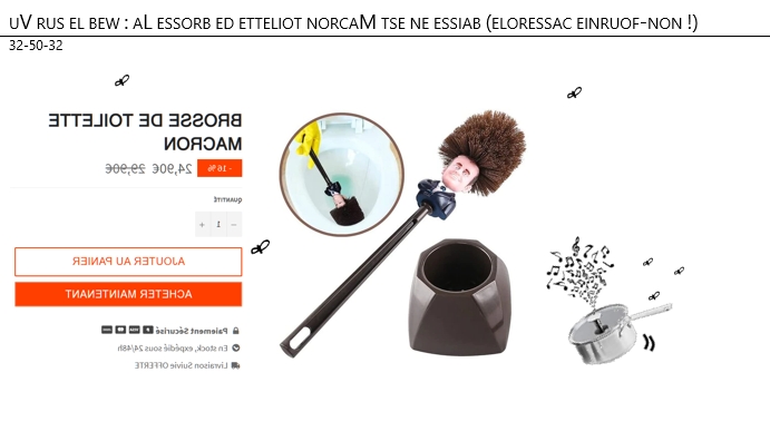 23/05/2023 – Vu sur le web : La brosse de toilette Macron est en baisse (casserole non-fournie !)